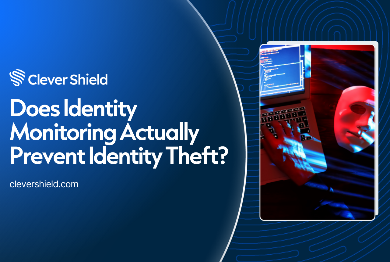 Does Identity Monitoring Actually Prevent Identity Theft?