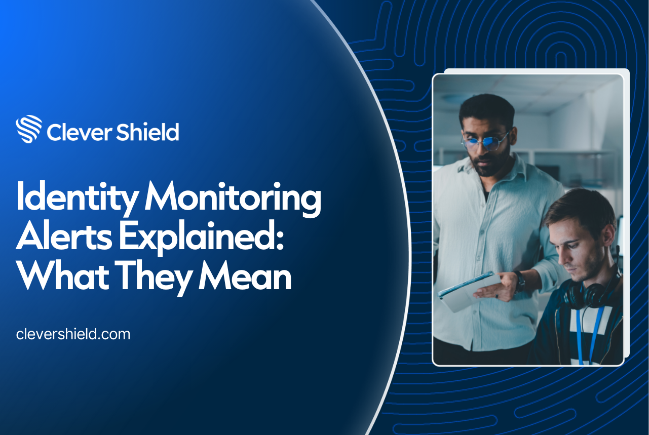 Identity Monitoring Alerts Explained: What They Mean (and What to Do Next)