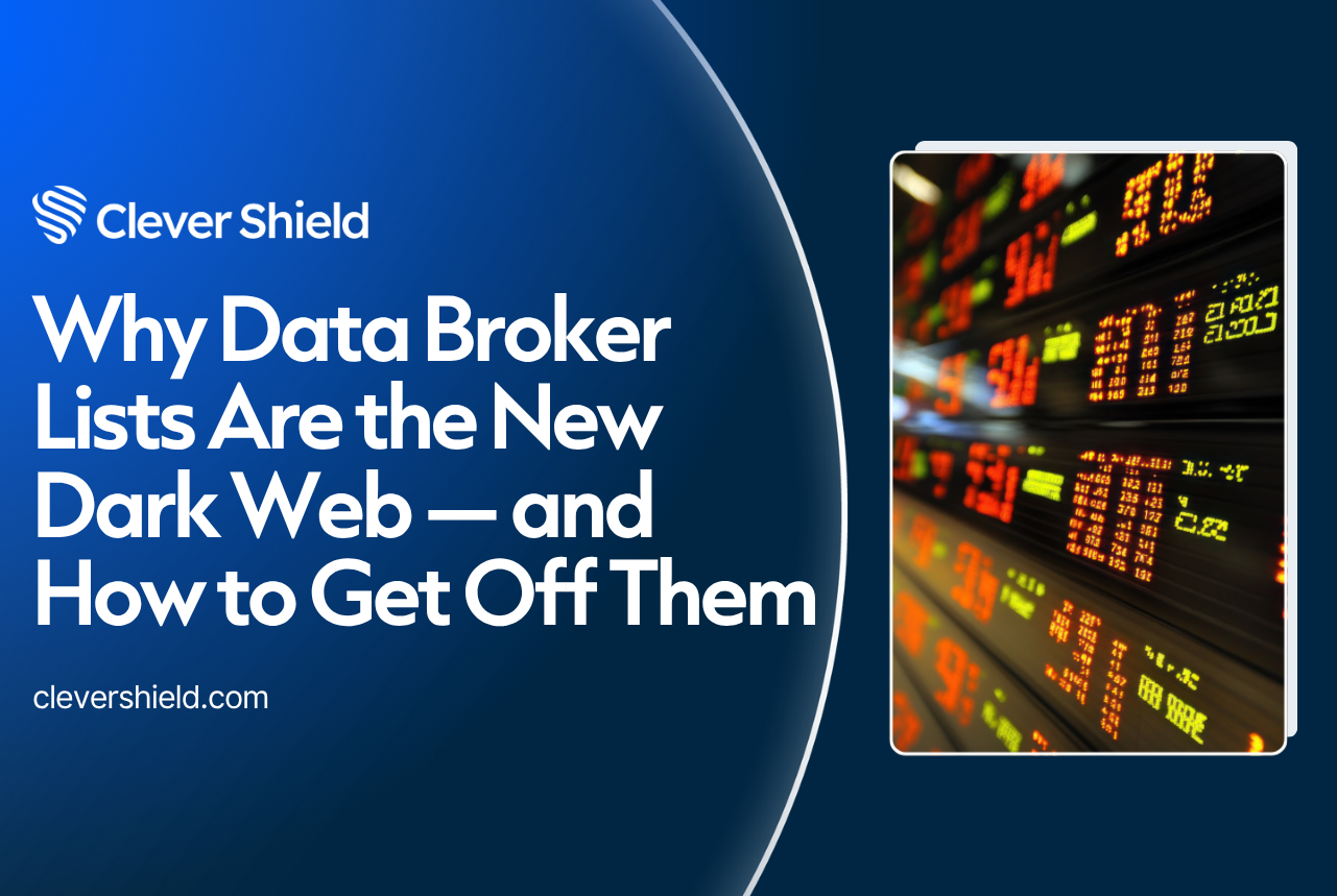 Why Data Broker Lists Are the New Dark Web — and How to Get Off Them